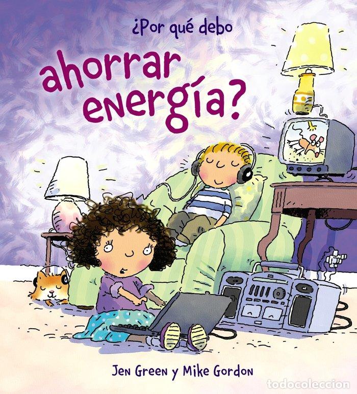 Livros: POR QUE DEBO AHORRAR ENERGIA - GREEN, JEN