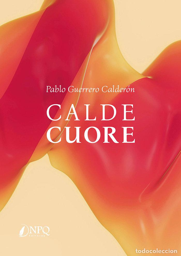 Livros: CALDE CUORE - GUERRERO CALDERON, PABLO