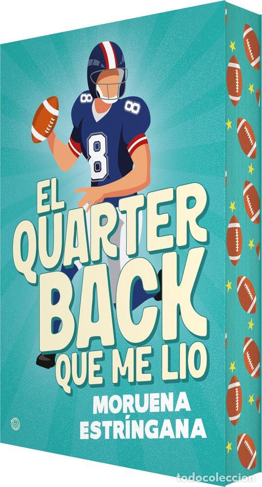 Livros: EL QUARTERBACK QUE ME LIO - ESTRINGANA, MORUENA