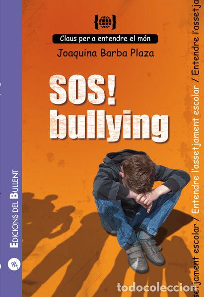 books: SOS! BULLYING - BARBA PLAZA, JOAQUINA