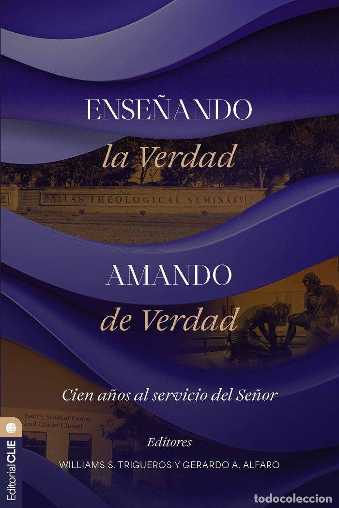 books: ENSE&Ntilde;ANDO LA VERDAD AMANDO DE VERDAD - ALFARO, GERARDO A