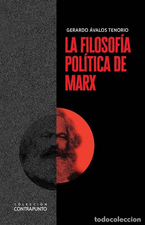 Libri: FILOSOFIA POLITICA DE MARX,LA - AVALOS TENORIO, GERARDO