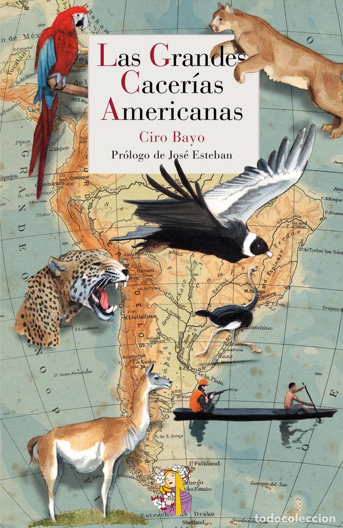 Libri: GRANDES CACERIAS AMERICANAS,LAS - BAYO, CIRO