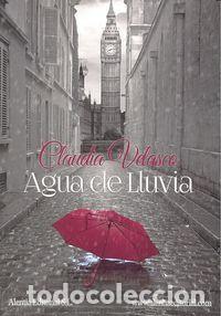 Libros: AGUA DE LLUVIA - VELASCO VILLEGAS, CLAUDIA
