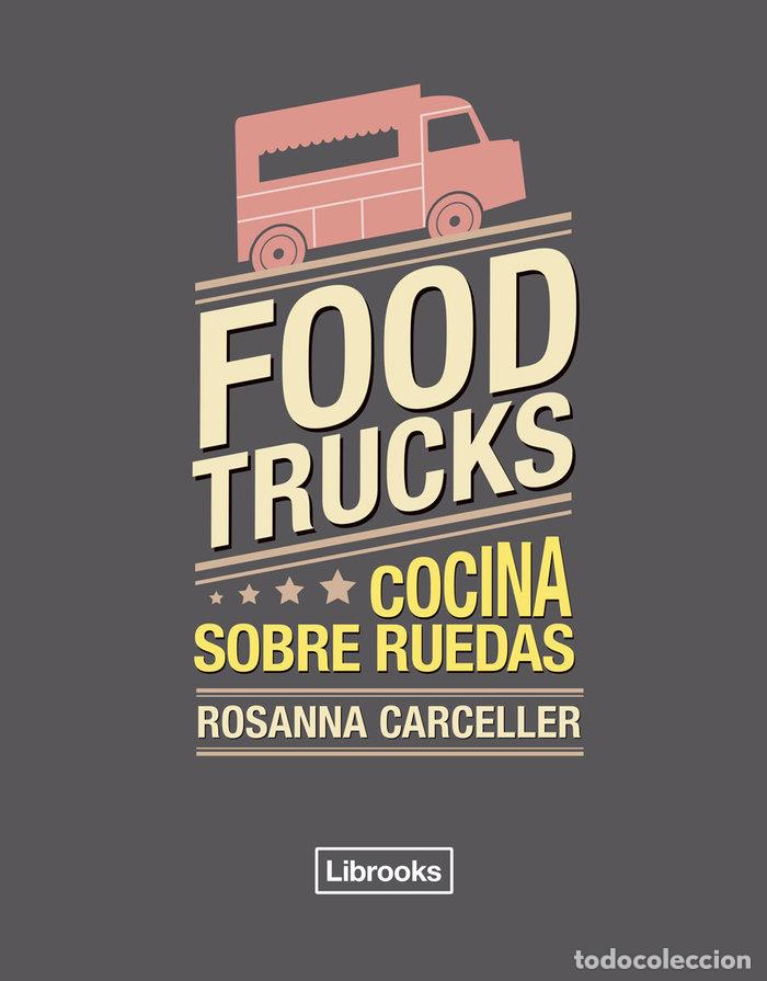 Libros: FOOD TRUCKS - CARCELLER ESCUDER, ROSANNA