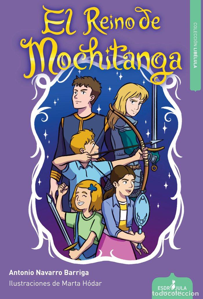 Libros: EL REINO DE MOCHITANGA - NAVARRO BARRIGA, ANTONIO