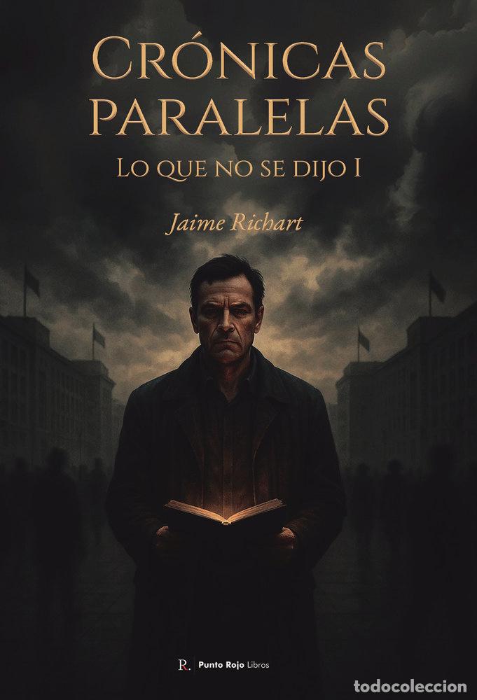 Libros: CRONICAS PARALELAS - RICHART, JAIME