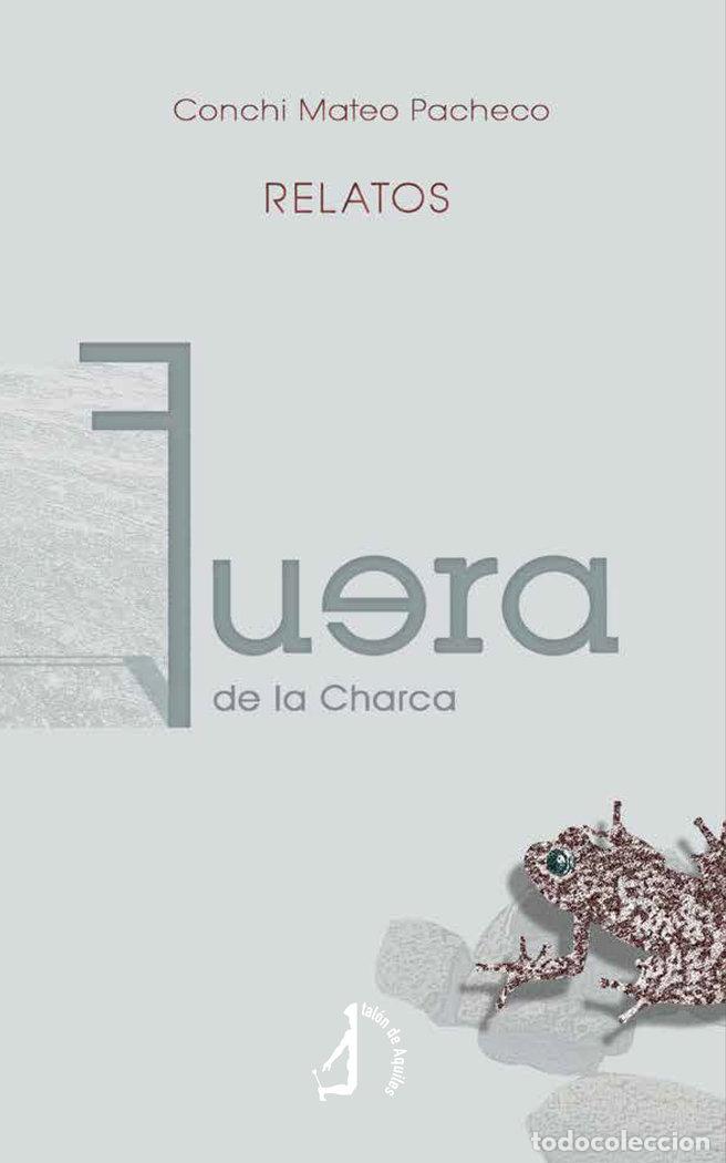 Livres: FUERA DE LA CHARCA - MATEO PACHECO, CONCHI