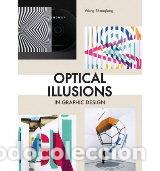 Livres: OPTICAL ILLUSIONS IN GRAPHIC DESIGN - SHAOQIANG, WANG