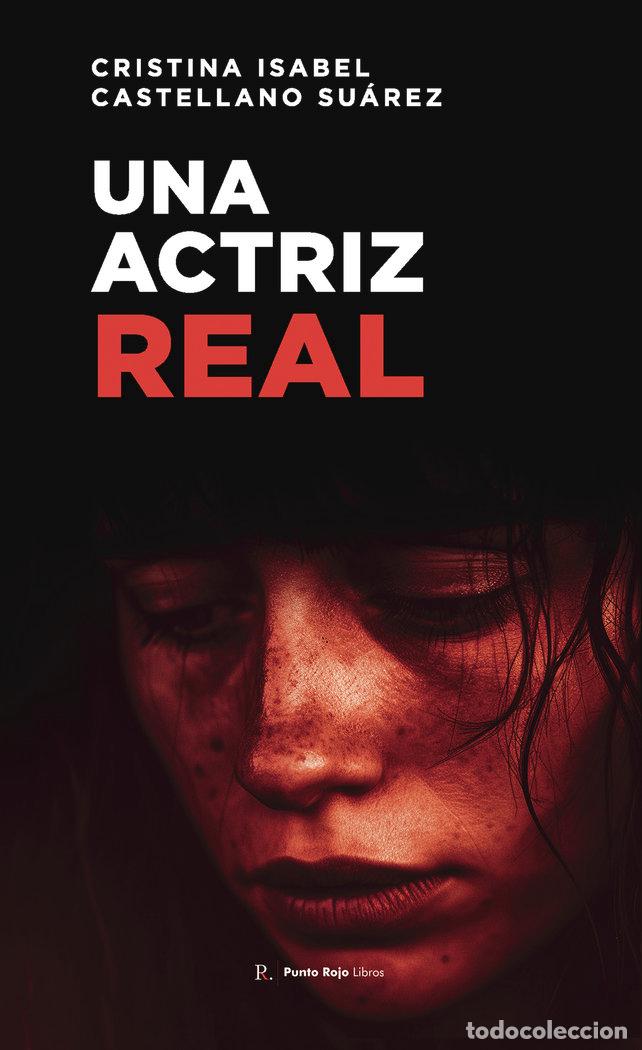 Libros: UNA ACTRIZ REAL - CASTELLANO SUAREZ, CRISTINA ISABEL