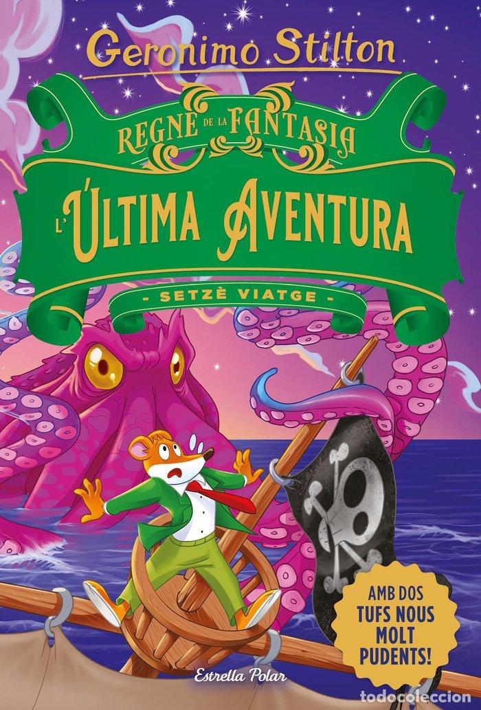 Libros: REGNE DE LA FANTASIA LULTIMA AVENTURA - STILTON, GERONIMO