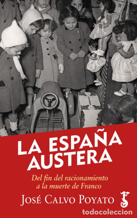 Libros: ESPA&Ntilde;A AUSTERA,LA - CALVO POYATO, JOSE