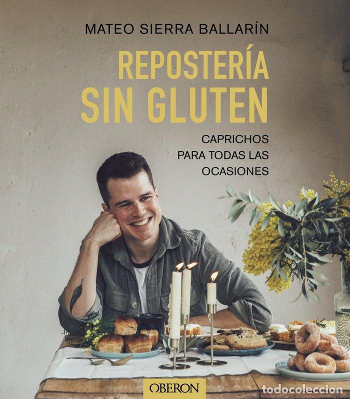 Libros: REPOSTERIA SIN GLUTEN - SIERRA BALLARIN, MATEO