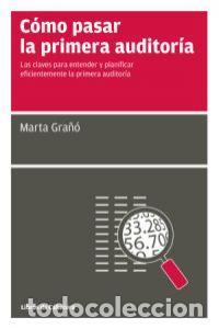 Libros: COMO PASAR LA PRIMERA AUDITORIA - GRA&Ntilde;O CALVETE, MARTA