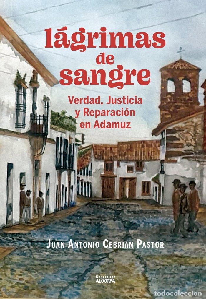 books: LAGRIMAS DE SANGRE - CEBRIAN PASTOR, JUAN ANTONIO