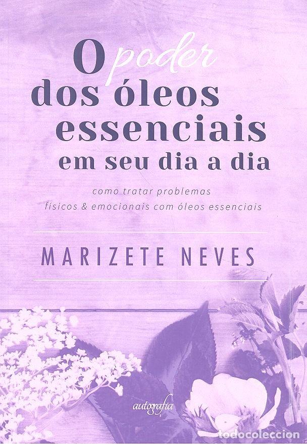 books: O PODER DOS OLEOS ESSENCIAIS EM SEU DIA A DIA - MARIZETE NIEVES