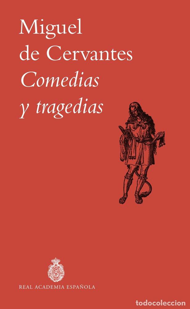 Libri: COMEDIAS Y TRAGEDIAS - MIGUEL DE CERVANTES