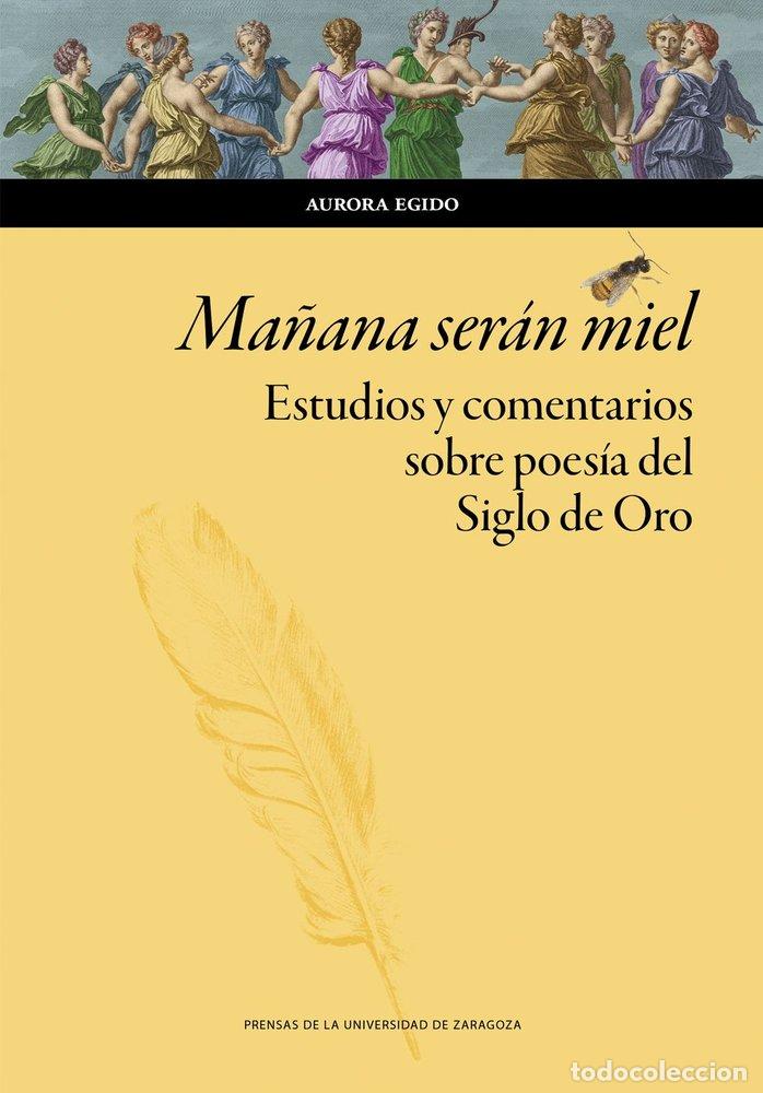 books: MA&Ntilde;ANA SERAN MIEL. ESTUDIOS Y COMENTARIOS SOBRE POESIA DEL S - EGIDO, AURORA