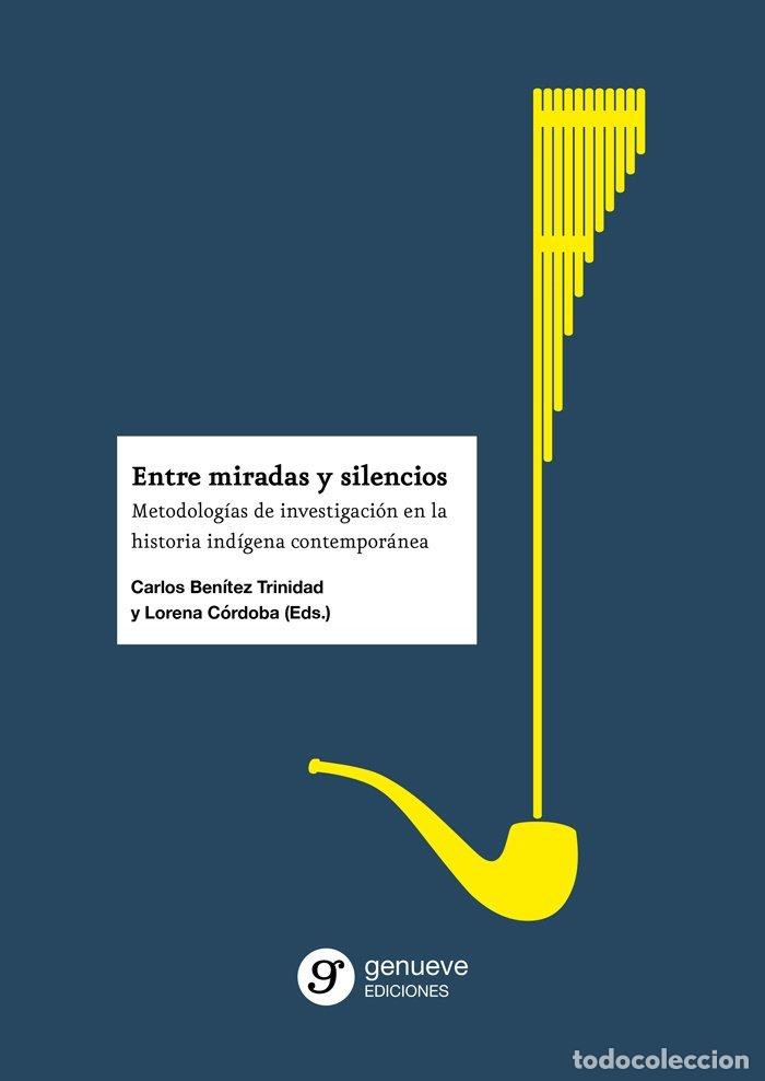 B&uuml;cher: ENTRE MIRADAS Y SILENCIOS - BENITEZ TRINIDAD, CARLOS