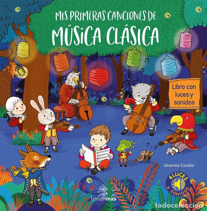 Livros: MIS PRIMERAS CANCIONES DE MUSICA CLASICA - CORDIER, SEVERINE