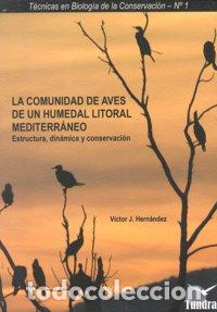 Livres: COMUNIDAD DE AVES DE UN HUMEDAL LITORAL MEDITERRANEO - HERNANDEZ, VICTOR J.