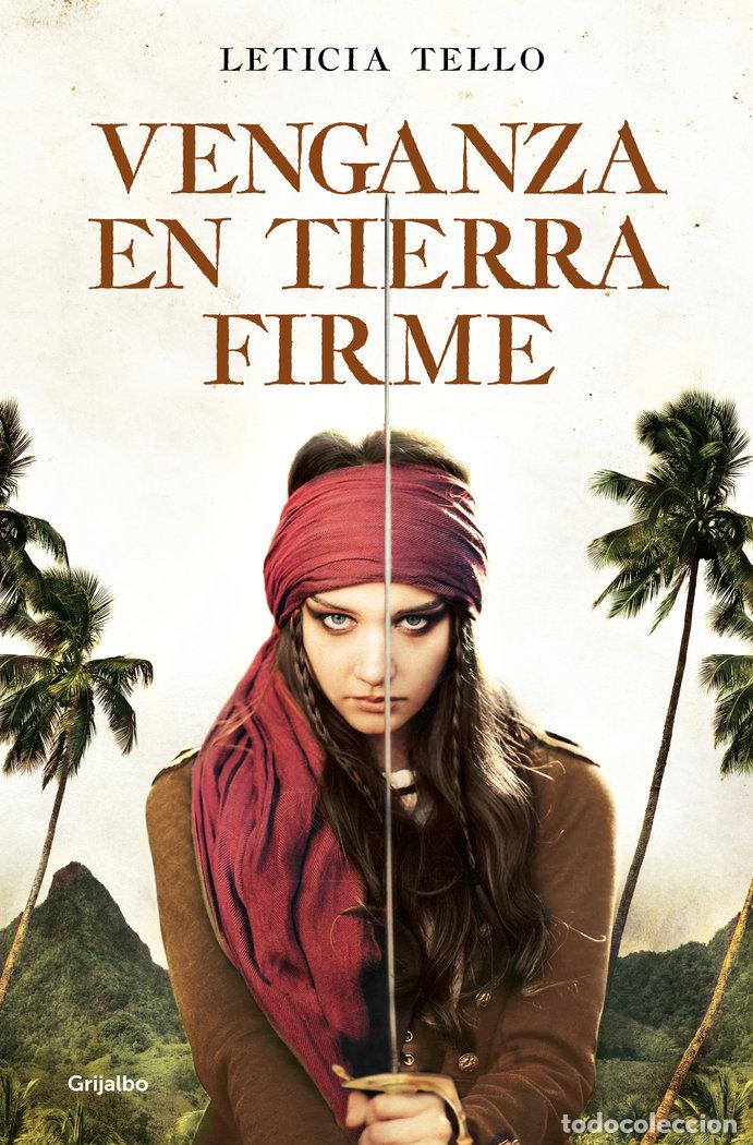Libros: VENGANZA EN TIERRA FIRME - TELLO SAINZ, LETICIA