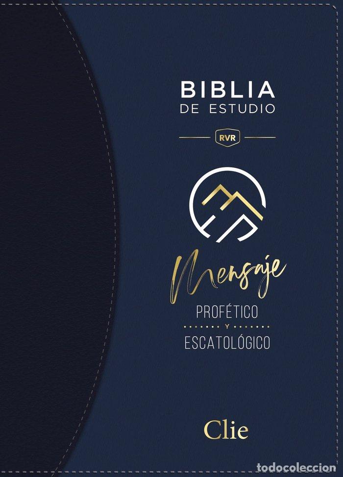 books: BIBLIA ESTUDIO MENSAJE PROFETICO ESCATOLOGICO AZUL CON INDI - AA.VV