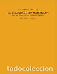 Libros: ESPACIO COMO MEMBRANA,EL - SIEGFRIED, EBELING