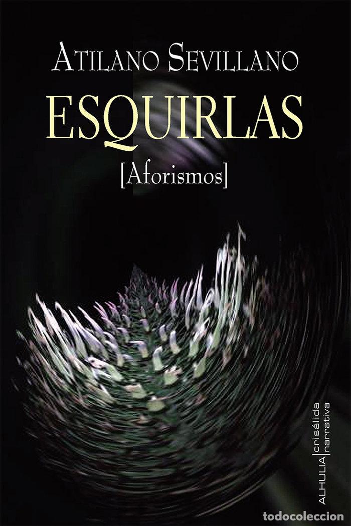 books: ESQUIRLAS - SEVILLANO BERMUDEZ, ATILANO