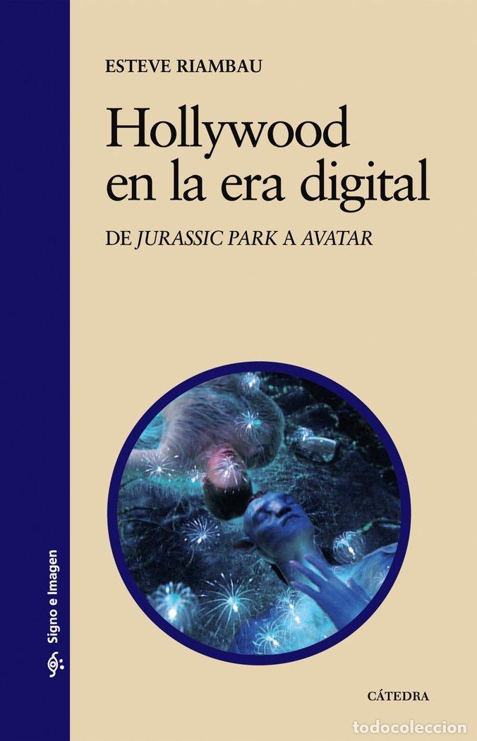 Libros: HOLLYWOOD EN LA ERA DIGITAL - RIAMBAU, ESTEVE