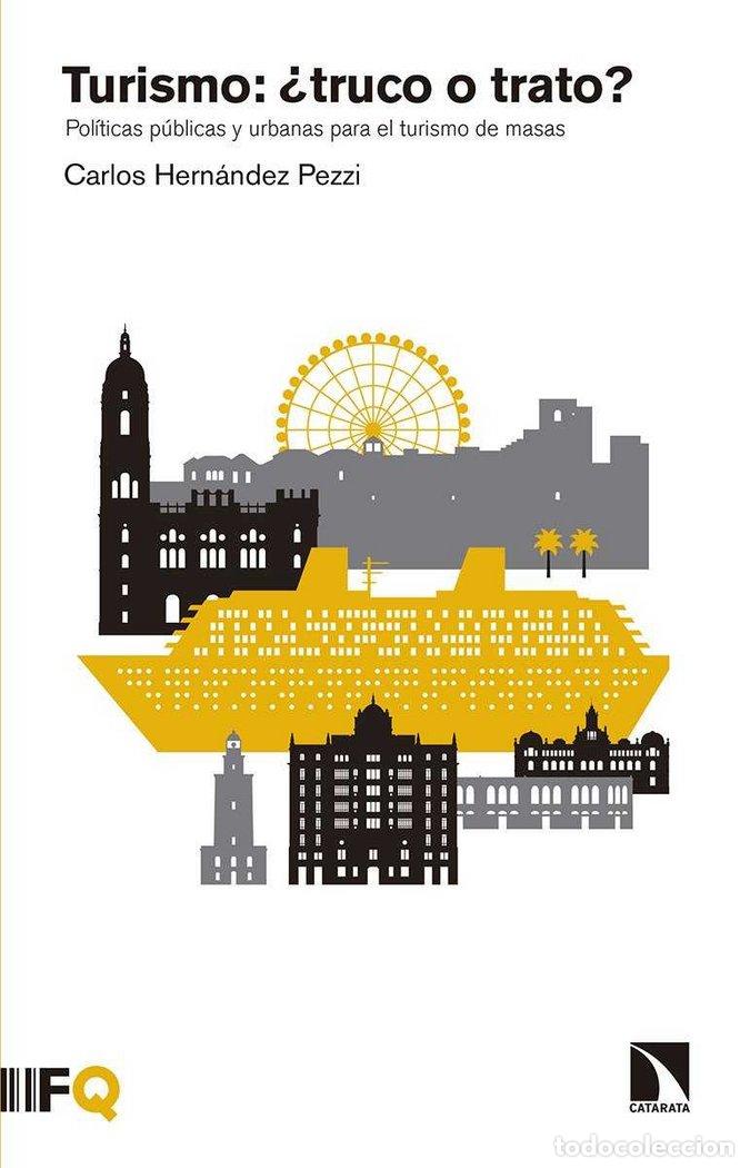 Libros: TURISMO TRUCO O TRATO - HERNANDEZ PEZZI, CARLOS