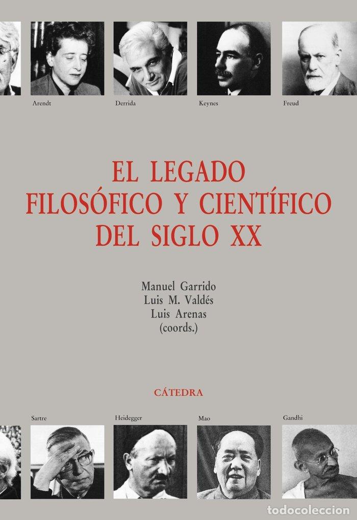 Libros: EL LEGADO FILOSOFICO Y CIENTIFICO DEL SIGLO XX - AUTORES VARIOS