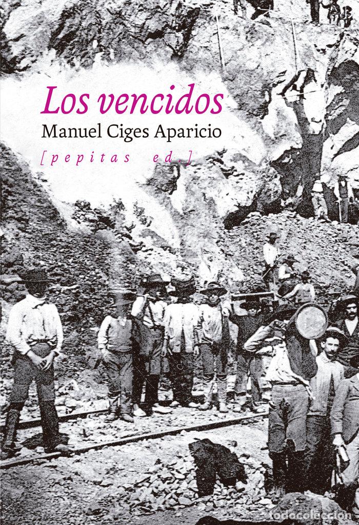 Libros: LOS VENCIDOS - CIGES APARICIO, MANUEL