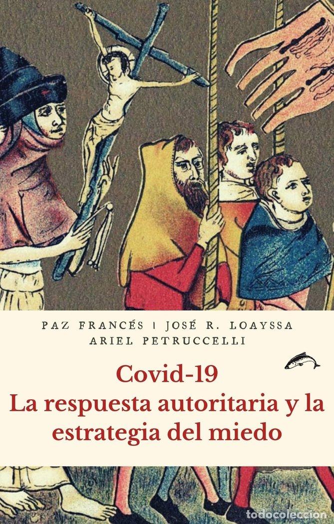 Livros: COVID 19 LA RESPUESTA AUTORITARIA Y LA ESTRATEGIA DEL MIEDO - FRANCES