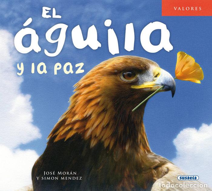 Livros: AGUILA Y LA PAZ,EL - MORAN, JOSE