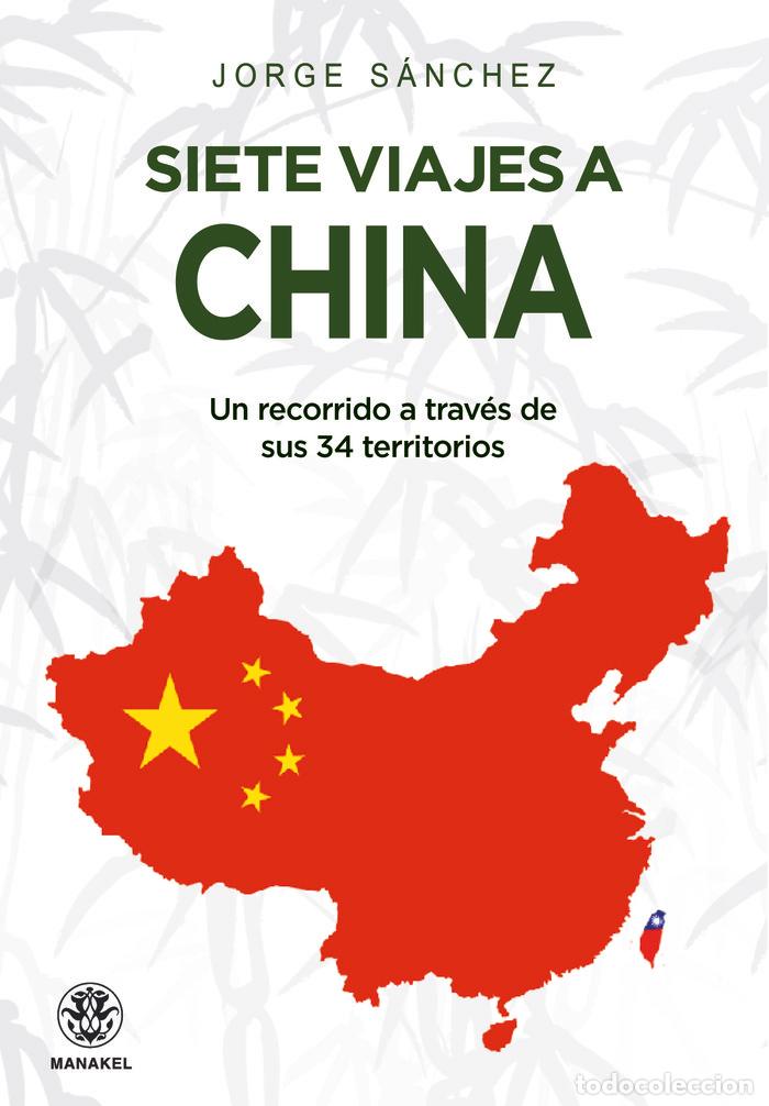 books: SIETE VIAJES A CHINA - SANCHEZ, JORGE