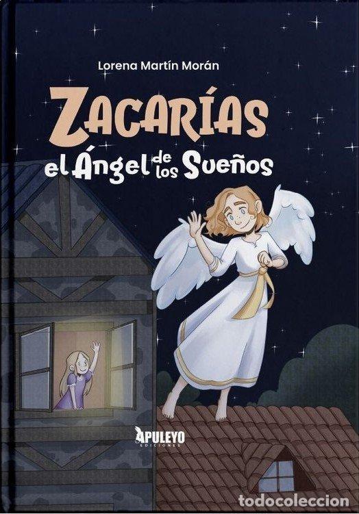 books: ZACARIAS EL ANGEL DE LOS SUE&Ntilde;OS - MARTIN MORAN, LORENA