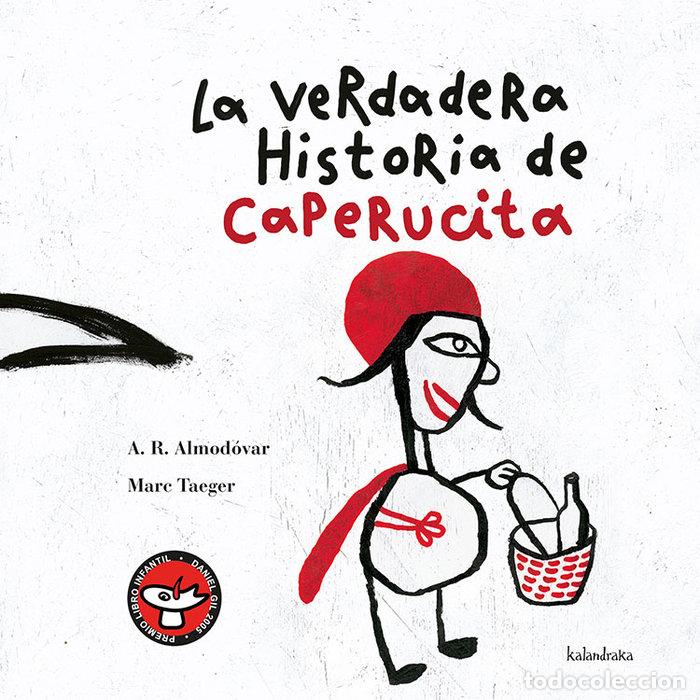 books: VERDADERA HISTORIA DE CAPERUCITA,LA - RODRIGUEZ ALMODOVAR, ANTONIO