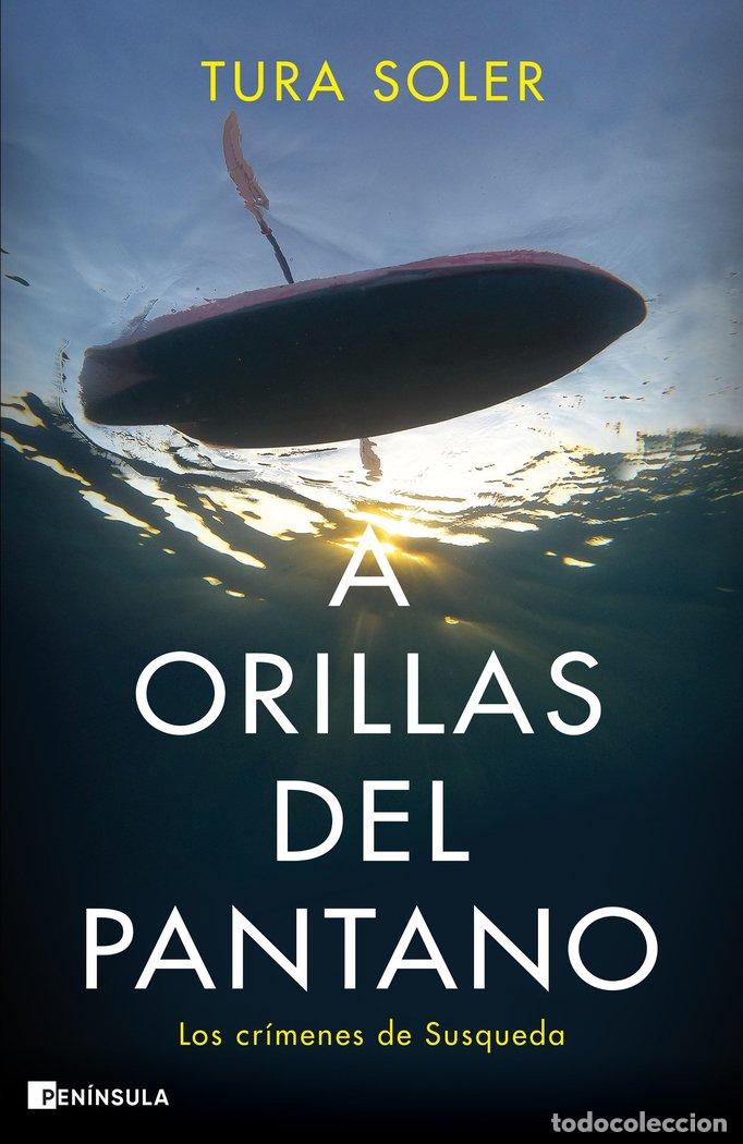 books: A ORILLAS DEL PANTANO - TURA SOLER
