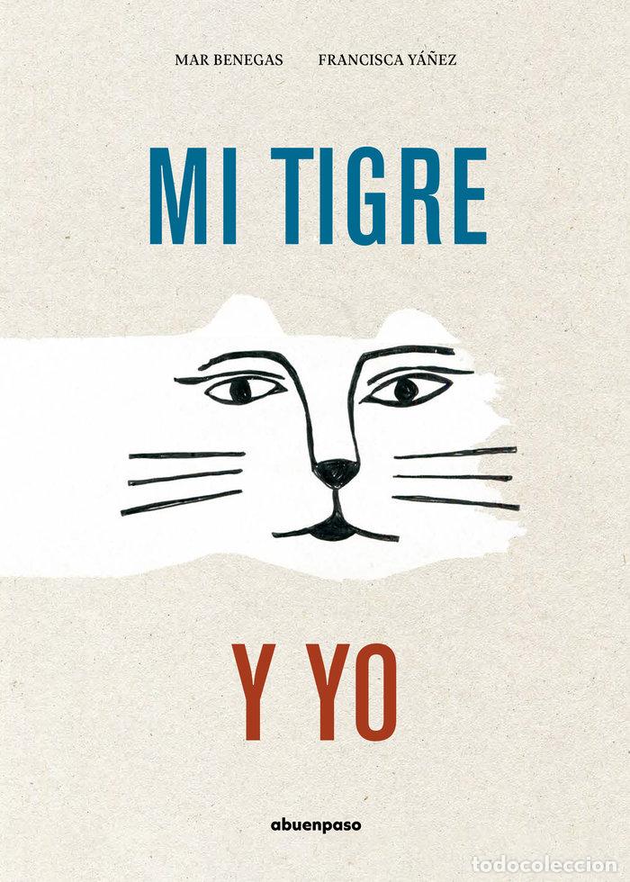 books: MI TIGRE Y YO - BENEGAS