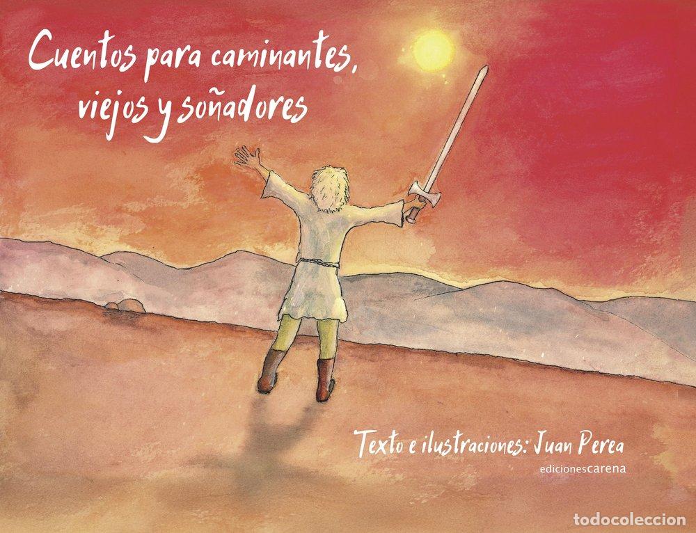 books: CUENTOS PARA CAMINANTES VIEJOS Y SO&Ntilde;ADORES - PEREA, JUAN ANTONIO