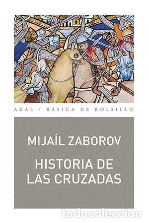 Libros: HISTORIA DE LAS CRUZADAS - ZABOROV, MIJAIL