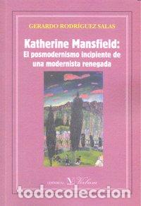 Libros: KATHERINE MANSFIELD POSMODERNISMO INCIPIENTE MODERNISTA - RODRIGUEZ SALAS, GERARDO