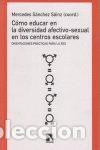 books: COMO EDUCAR EN LA DIVERSIDAD AFECTIVO-SEXUAL EN C.ESCOLARES - SANCHEZ SAINZ, MERCEDES
