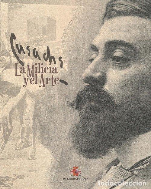 books: CUSACHS LA MILICIA Y EL ARTE - AA.VV.