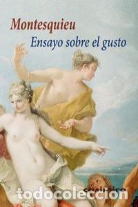 Libri: ENSAYO SOBRE EL GUSTO - MONTESQUIEU, CHARLES DE SECONDAT