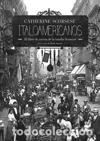 Libros: ITALOAMERICANOS EL LIBRO DE COCINA DE LA FAMILIA SCORSESE - SCORSESE, CATHERINE