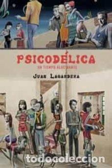 Libros: PSICODELICA - LAGARDERA OTERO, JUAN