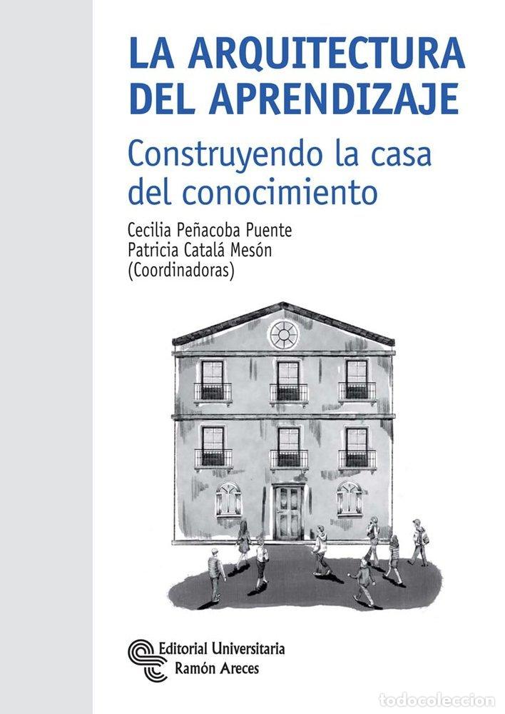 Livros: LA ARQUITECTURA DEL APRENDIZAJE CONSTRUYENDO LA CASA DEL C - CATALA MESON, PATRICIA