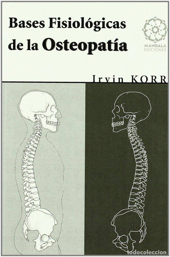 Livros: BASES FISIOLOGICAS DE LA OSTEOPATIA - KORR, IRVIN